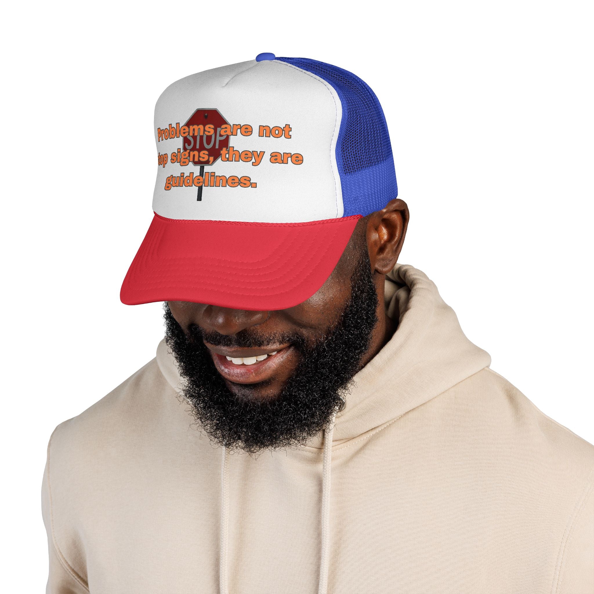 Problems are not stop signs, they are guidelines. || Guideline Humor Trucker Cap - Fun Gift for Friends, Unique Hat, Motivational Quote, Casual Style, Outdoor Adventure