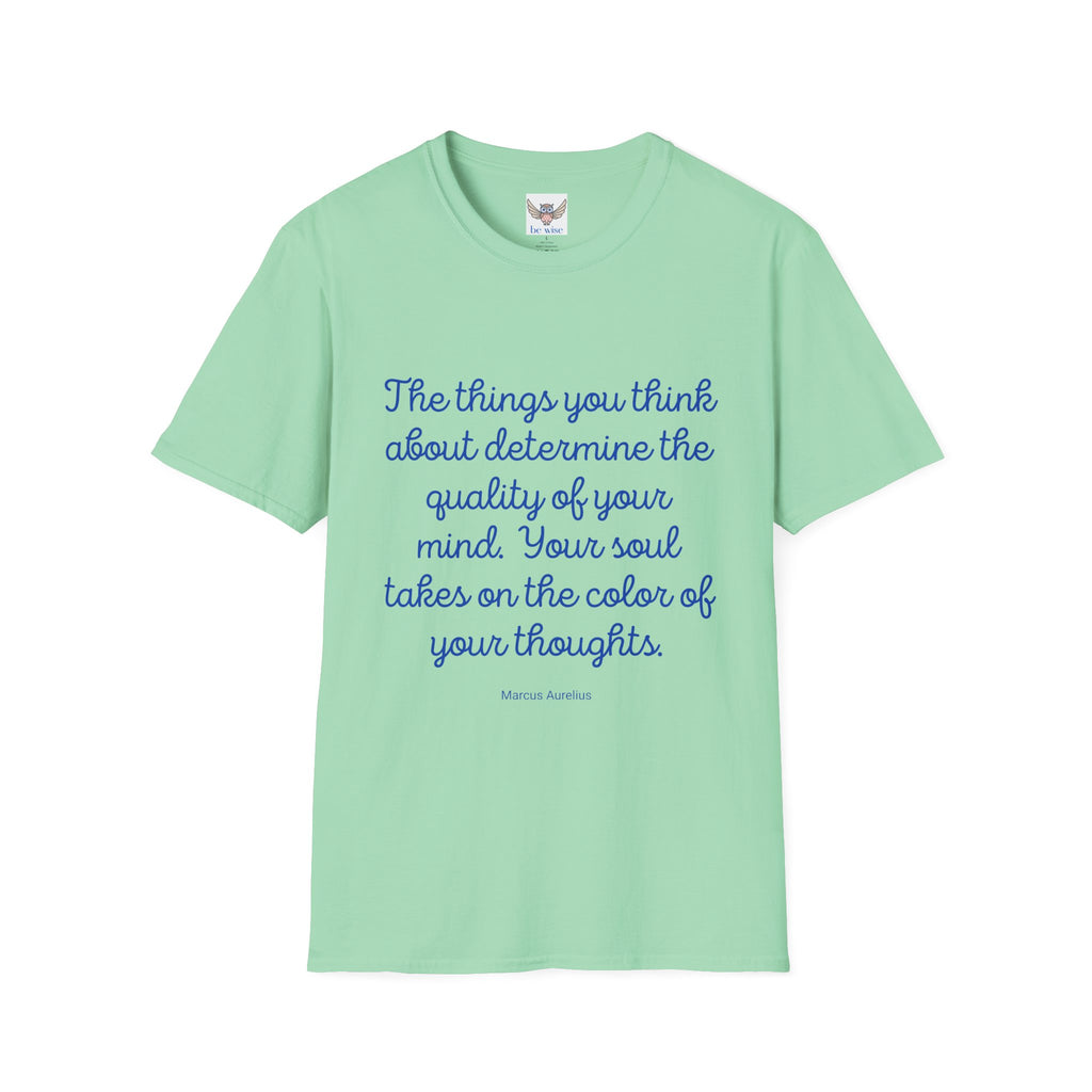 The Things you think about - Unisex T-Shirt