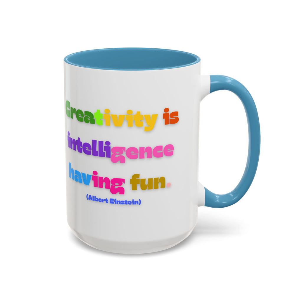 Colorful Inspirational Coffee Mug - Creativity is Intelligence Having Fun - Perfect Gift for Teachers, Artists, and Students