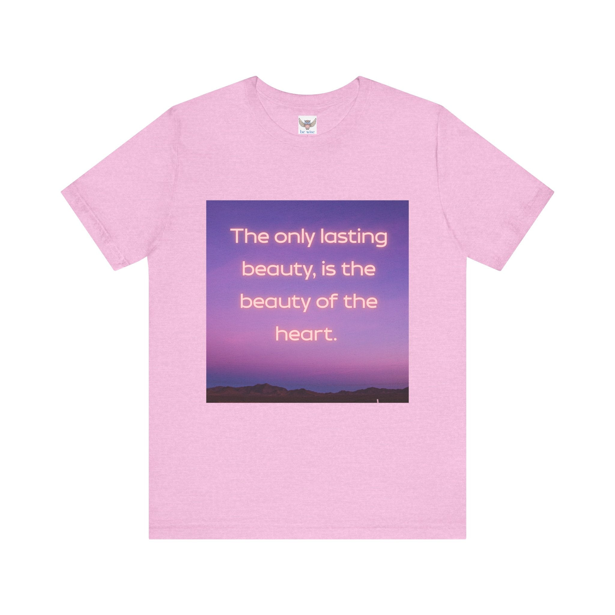 The only lasting beauty, is the beauty of the heart. ||  - "The only lasting beauty, is the beauty of the heart" - Unisex Jersey Short Sleeve Shirt, Motivational Gift, [...]