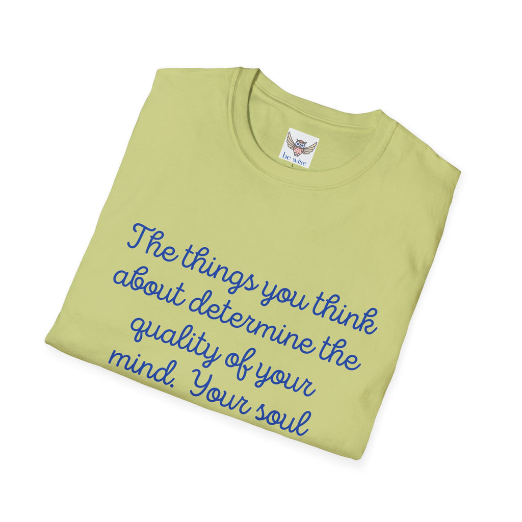The Things you think about - Unisex T-Shirt