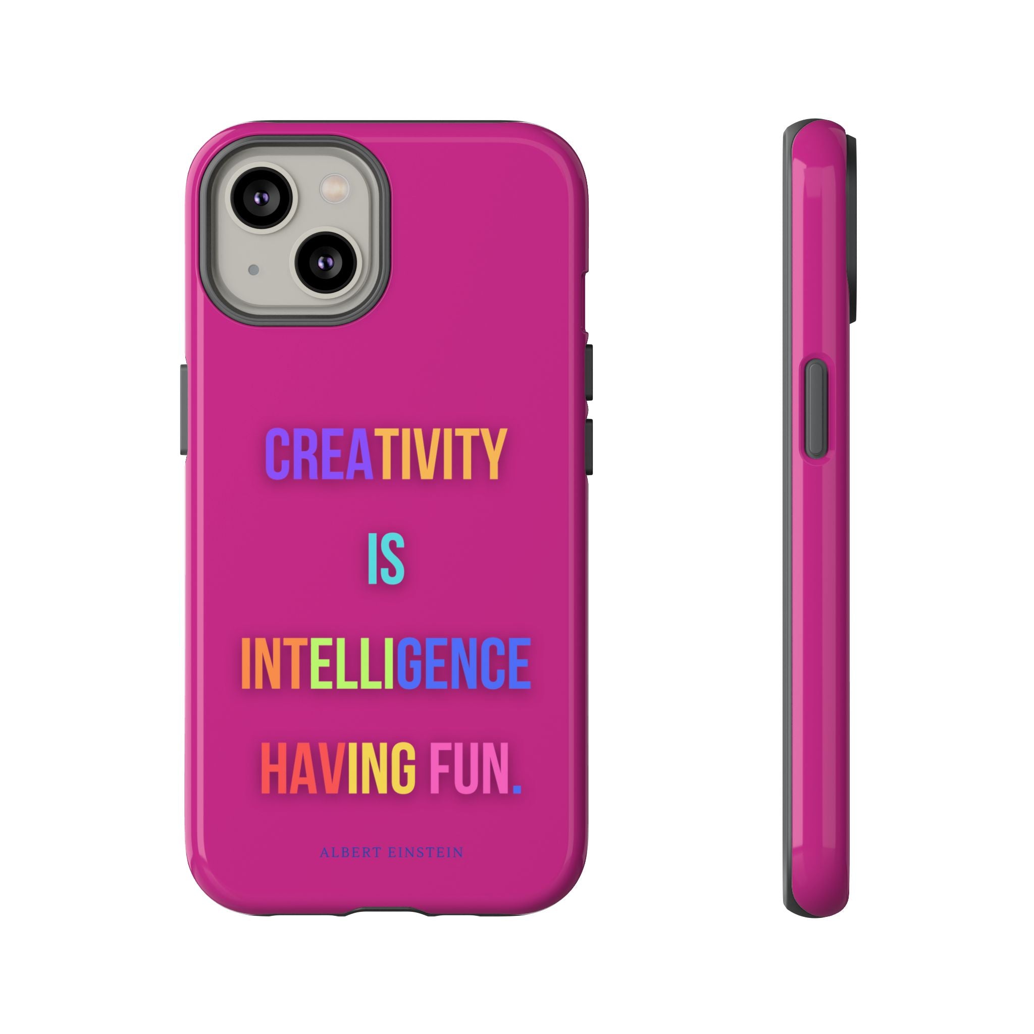 Colorful Phone Case with Inspiring Quote, Gift for Creative Souls, Tough and Fun Design, Perfect for Students and Artists