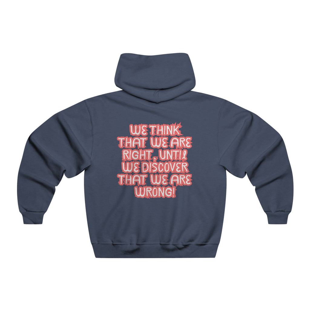 Men's Motivational Hooded Sweatshirt - Funny Quote, Gift for Friends, Casual Wear, Cozy Hoodie, Unique Apparel