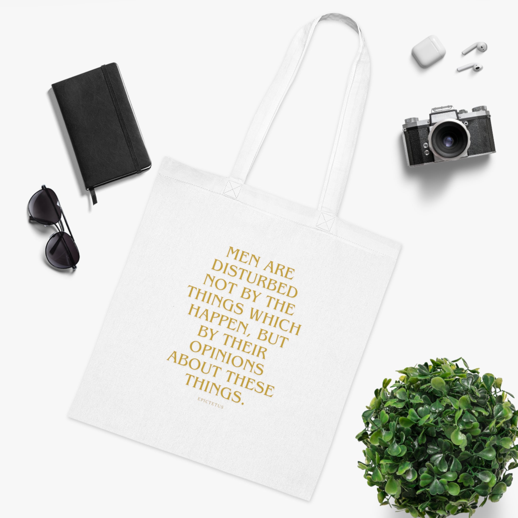 Men are disturbed not by the things which happen, but by their opinions about these things. (Epiktet) || Inspirational Quote Cotton Tote Bag | Eco-Friendly Shopping Bag, Gift for Teachers, Students, Book Lovers, Motivational Quote Tote