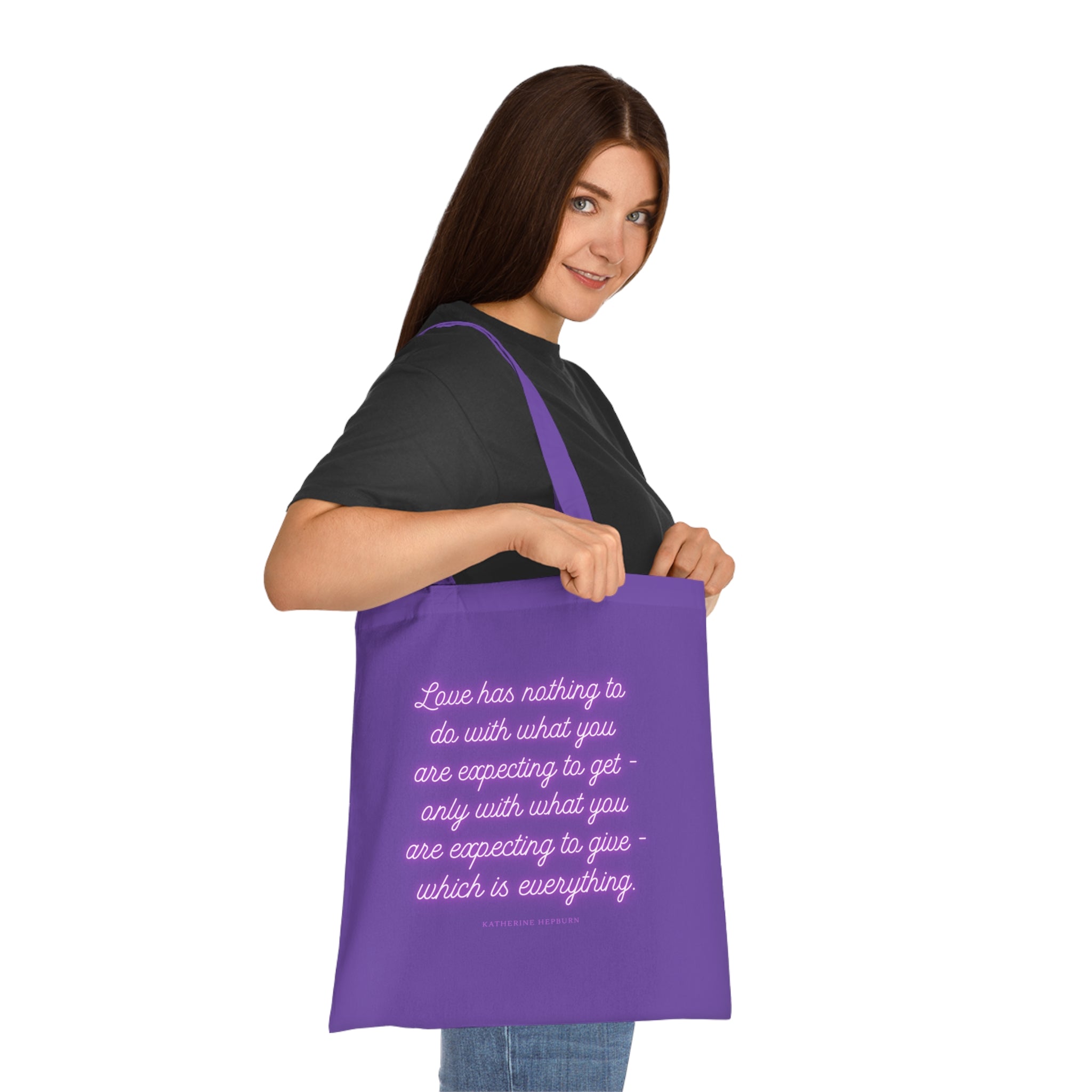 Love has nothing to do with what you are expecting to get - only with what you are expecting to give - which is everything. (Katherine Hepburn) || Inspirational Cotton Tote Bag - Perfect for Shopping, Gifts, Eco-Friendly Lifestyle, Yoga, Quotes
