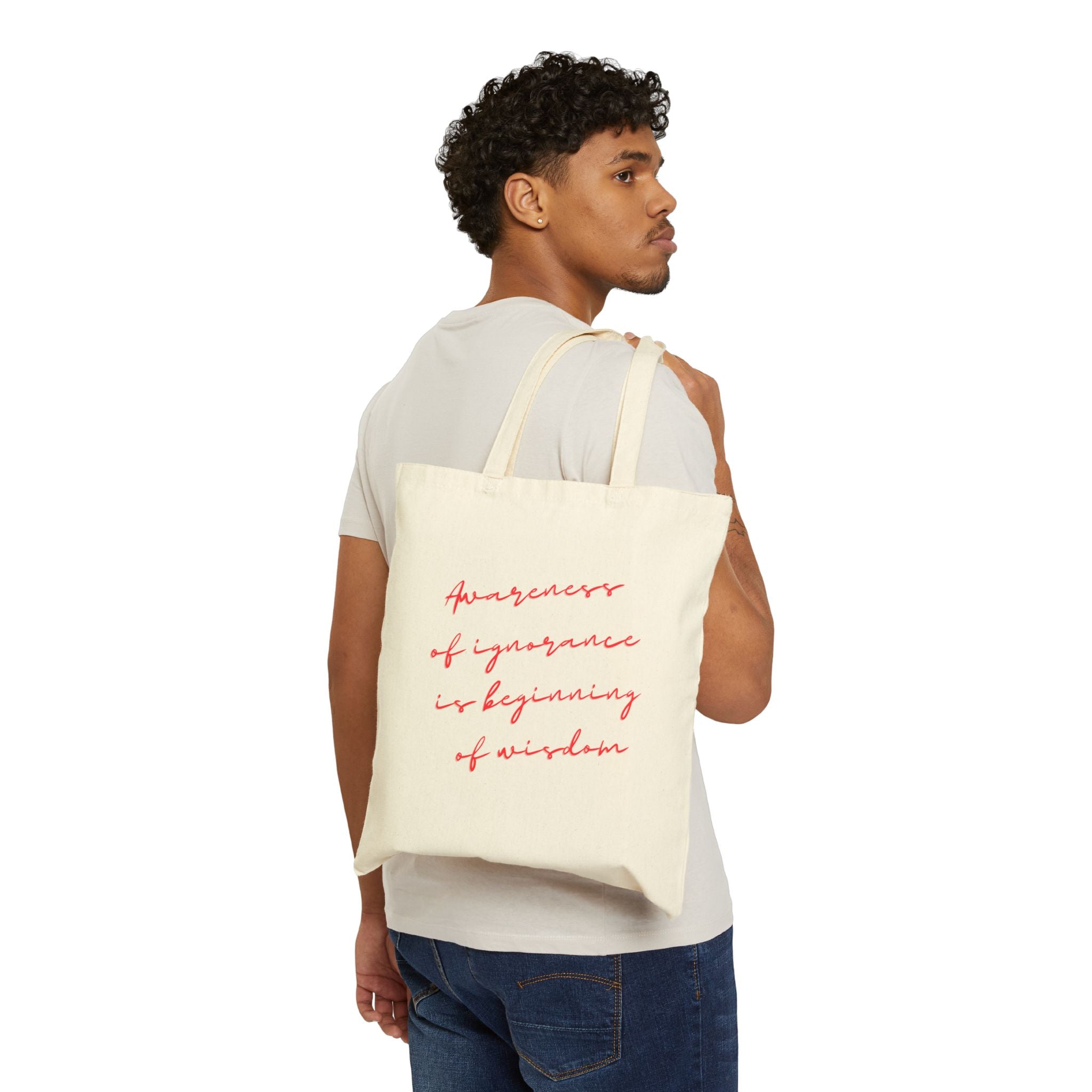 Awareness of ignorance is beginning of wisdom || Inspirational Cotton Canvas Tote Bag, Eco-Friendly Shopping Bag, Motivational Gift, Reusable Grocery Tote, Conscious Living