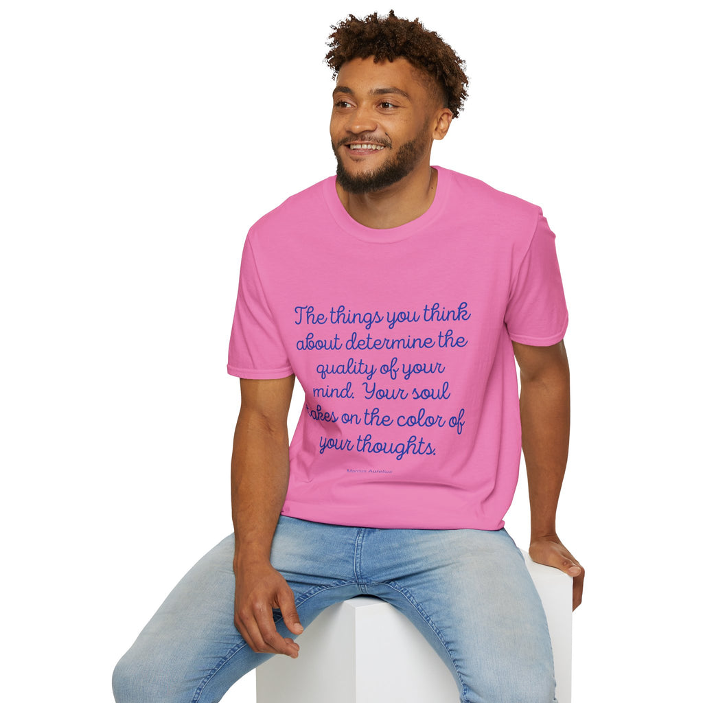 The Things you think about - Unisex T-Shirt