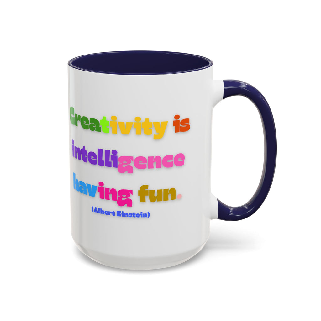 Colorful Inspirational Coffee Mug - Creativity is Intelligence Having Fun - Perfect Gift for Teachers, Artists, and Students