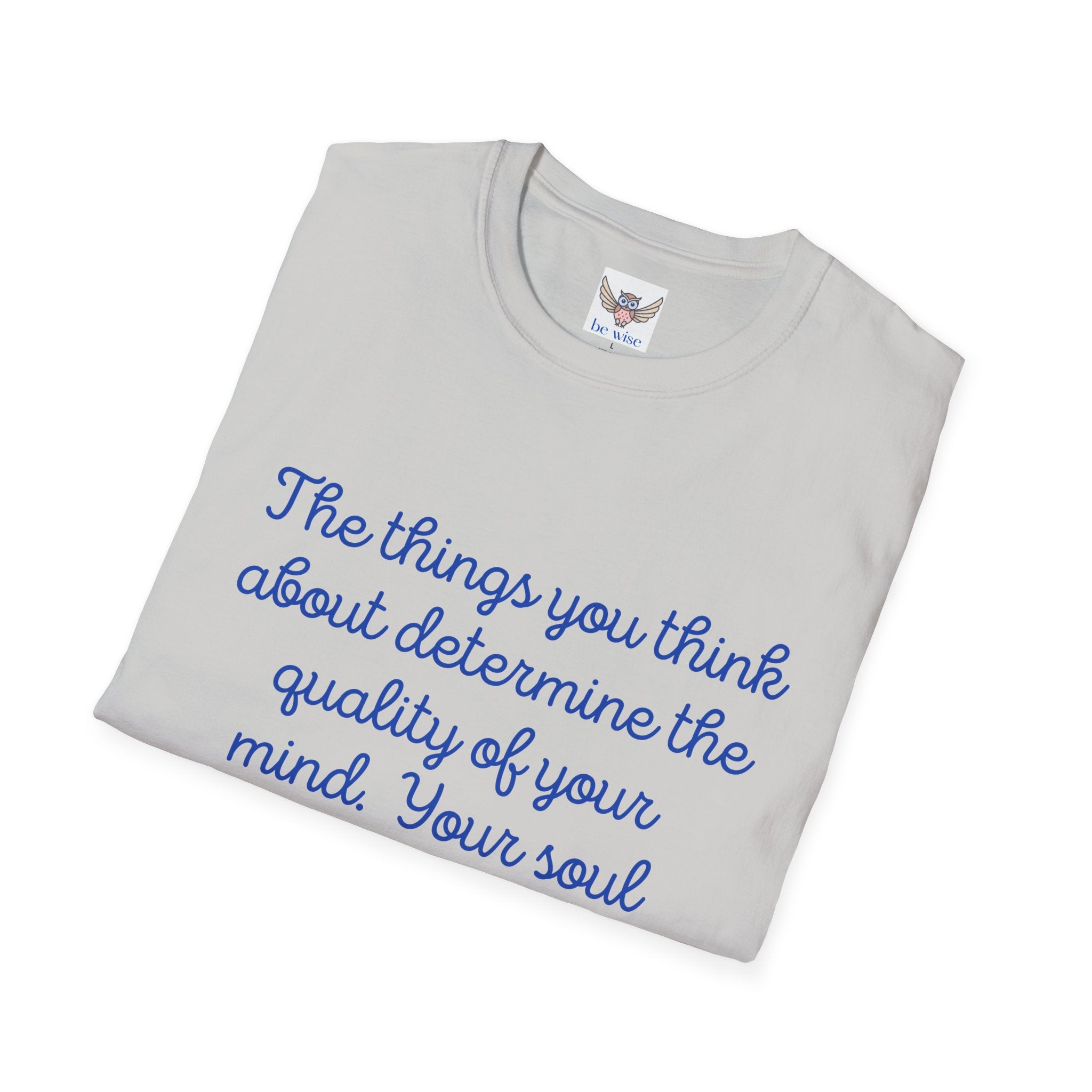 The Things you think about - Unisex T-Shirt