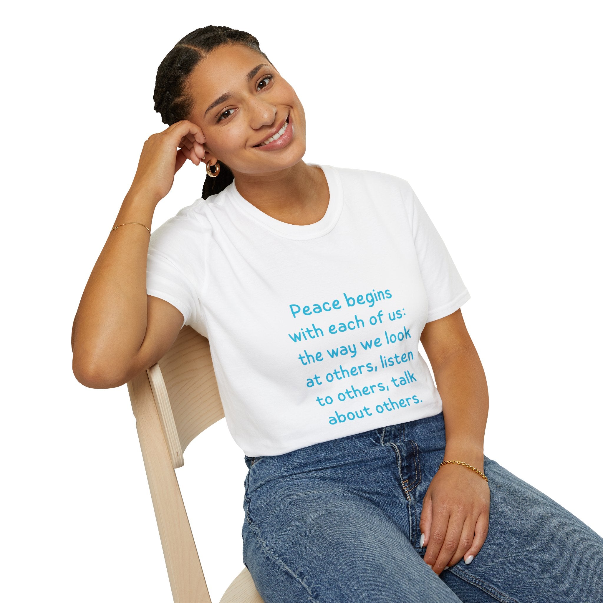 Peace begins with each of us: the way we look at others, listen to others, talk about others. || Inspirational Tee | Gift for Friends, Relaxed Style, Everyday Wear, Comfortable Fit, Kindness Apparel