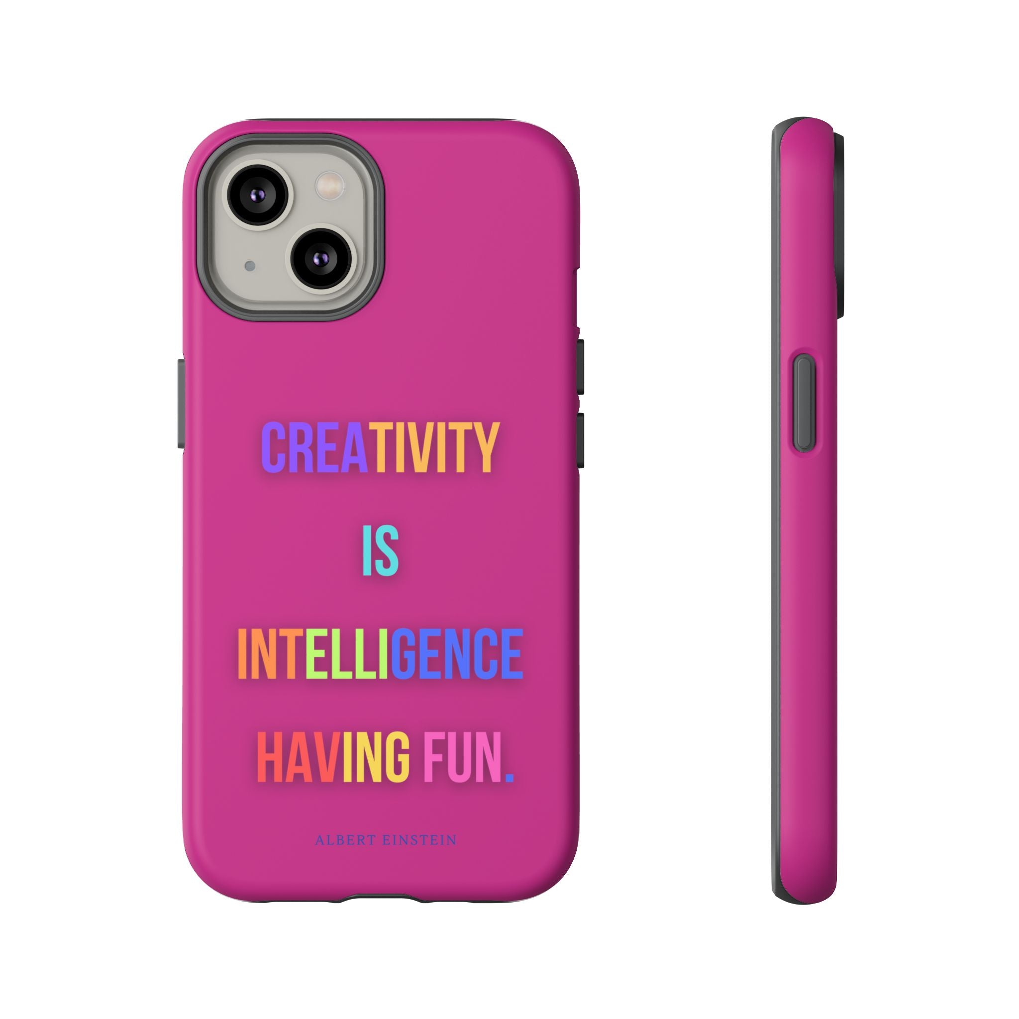 Colorful Phone Case with Inspiring Quote, Gift for Creative Souls, Tough and Fun Design, Perfect for Students and Artists