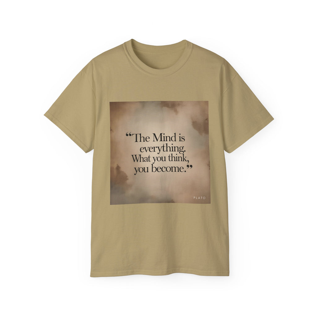 The mind is everything. What you think, you become. || Mindfulness Tee, Motivational Apparel, Self-Improvement Gift, Casual Wear for Men and Women