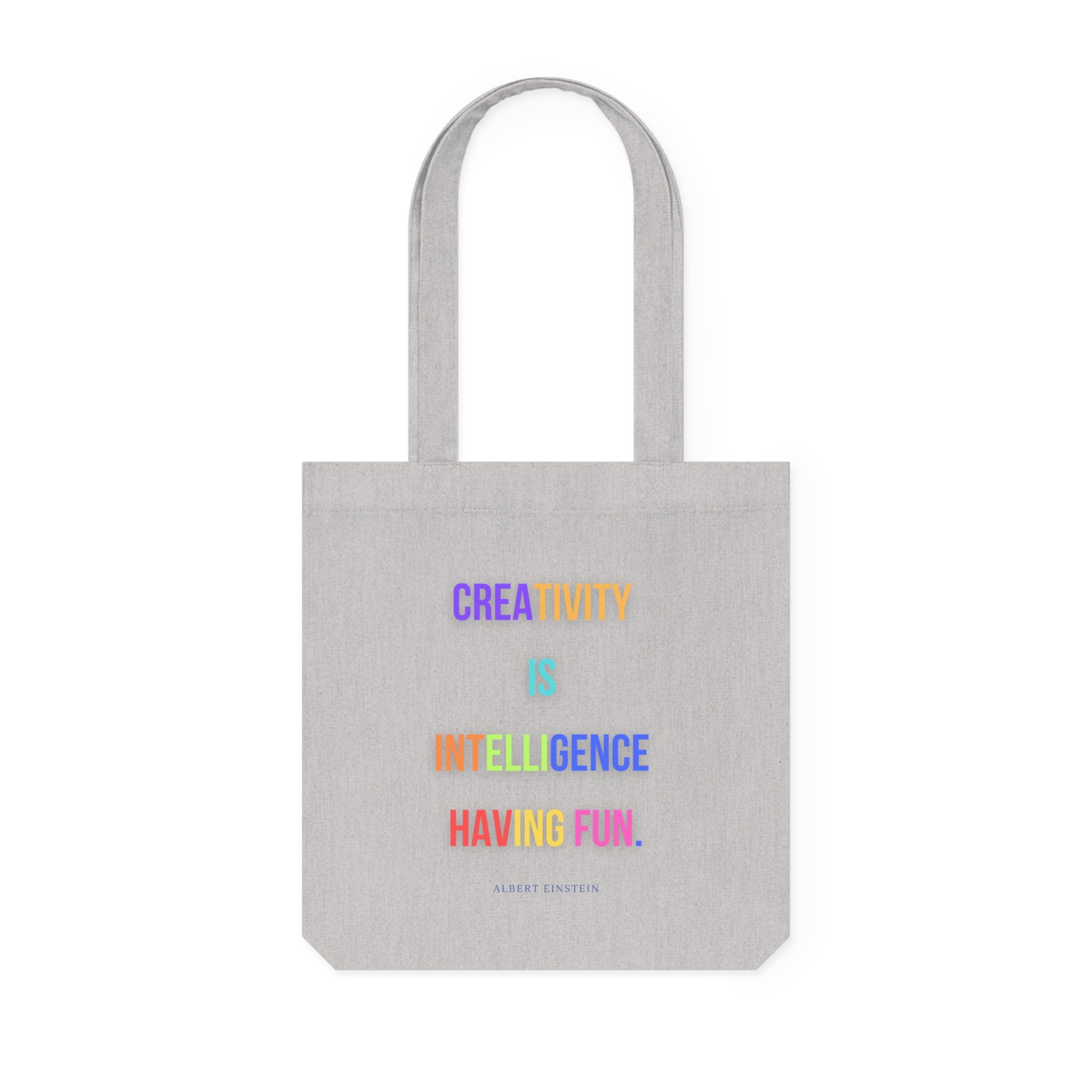 Creativity is intelligence having fun. || Colorful Inspirational Woven Tote Bag - Motivational Quote, Reusable Grocery Bag, Gift for Art Lovers, Everyday Carry, Eco-Friendly Tote