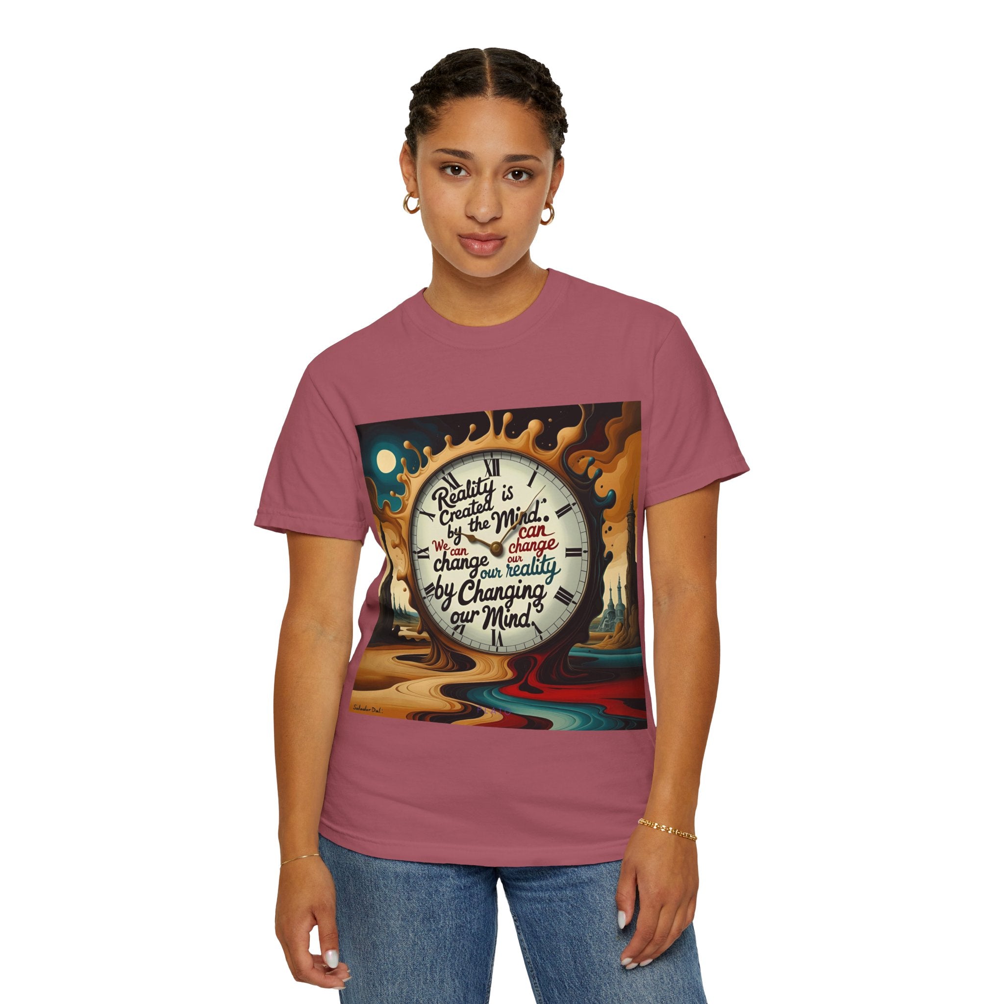 Reality is created by the mind. We can change our reality by changing our mind. ||  | Unisex Garment-Dyed Tee, Inspirational Apparel, Casual Gift, Motivational Shirt, Fun Everyday Wear