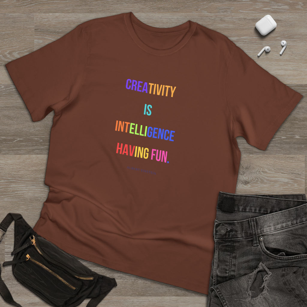 Creativity is intelligence having fun. (Albert Einstein) ||  Fun Motivational Tee | Gifts for Artists | Casual Wear | Inspirational Quotes
