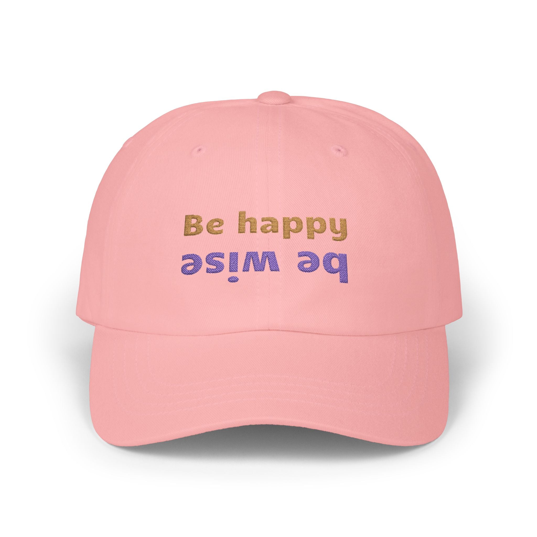 Whimsical Dad Cap - Be Happy, Be Wise | Gift for Father, Birthday, Casual Accessory, Motivational Hat, Dad Gifts