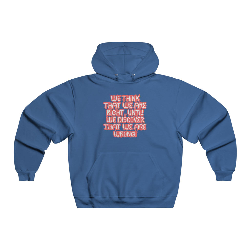 Men's Motivational Hooded Sweatshirt - Funny Quote, Gift for Friends, Casual Wear, Cozy Hoodie, Unique Apparel