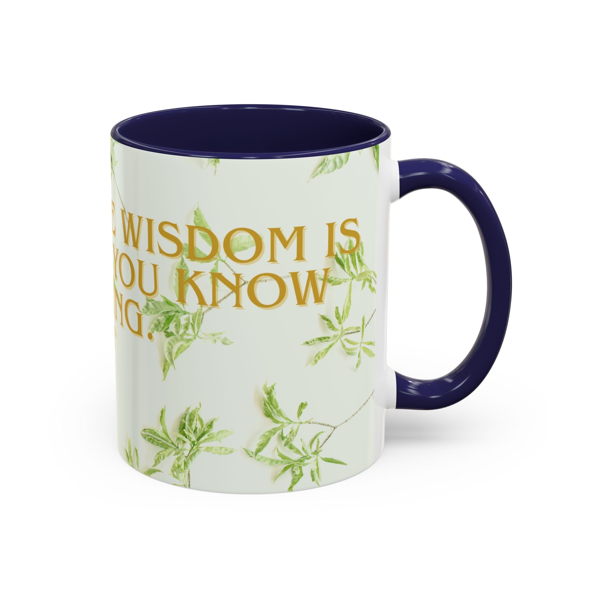 Wisdom Quote Coffee Mug