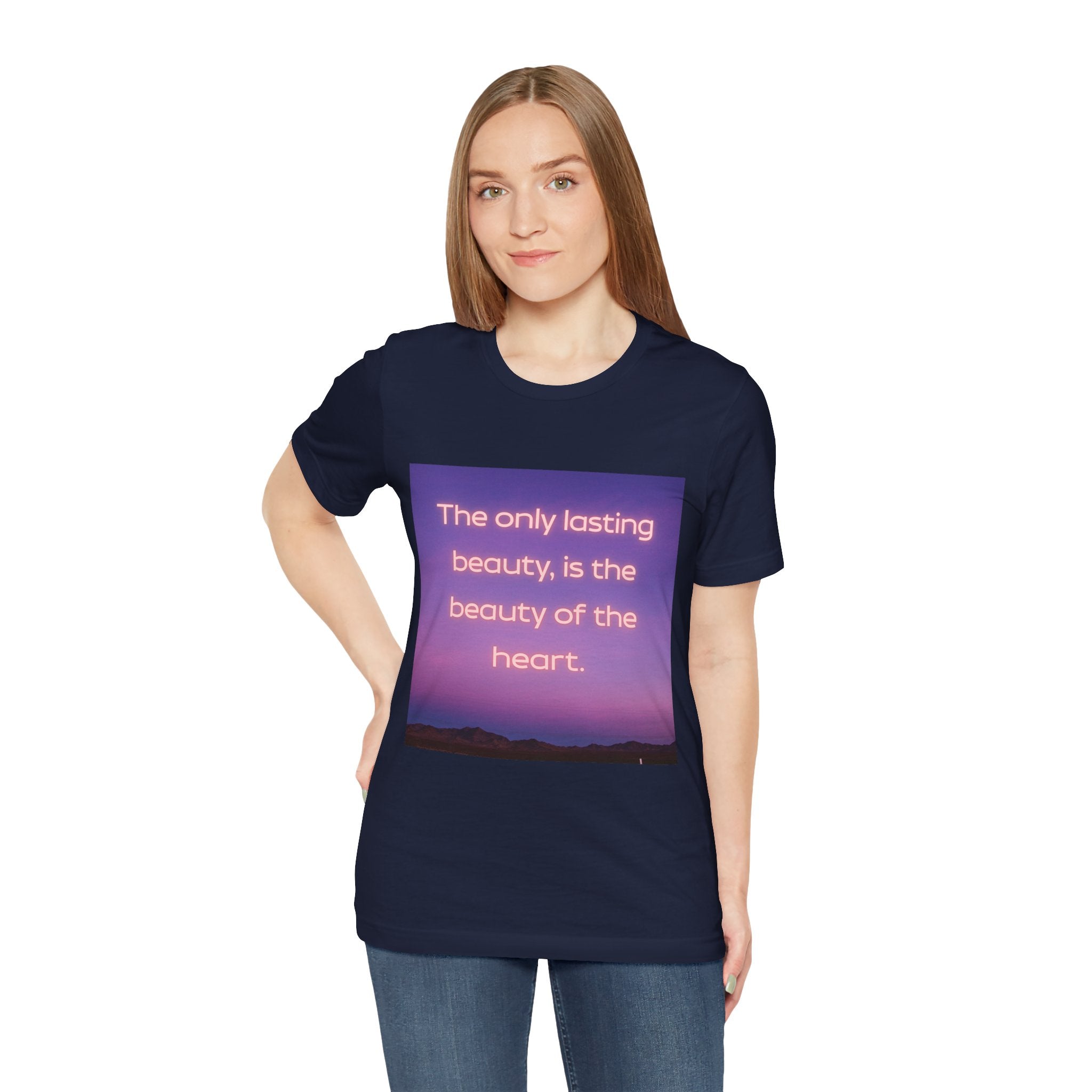 The only lasting beauty, is the beauty of the heart. ||  - "The only lasting beauty, is the beauty of the heart" - Unisex Jersey Short Sleeve Shirt, Motivational Gift, [...]