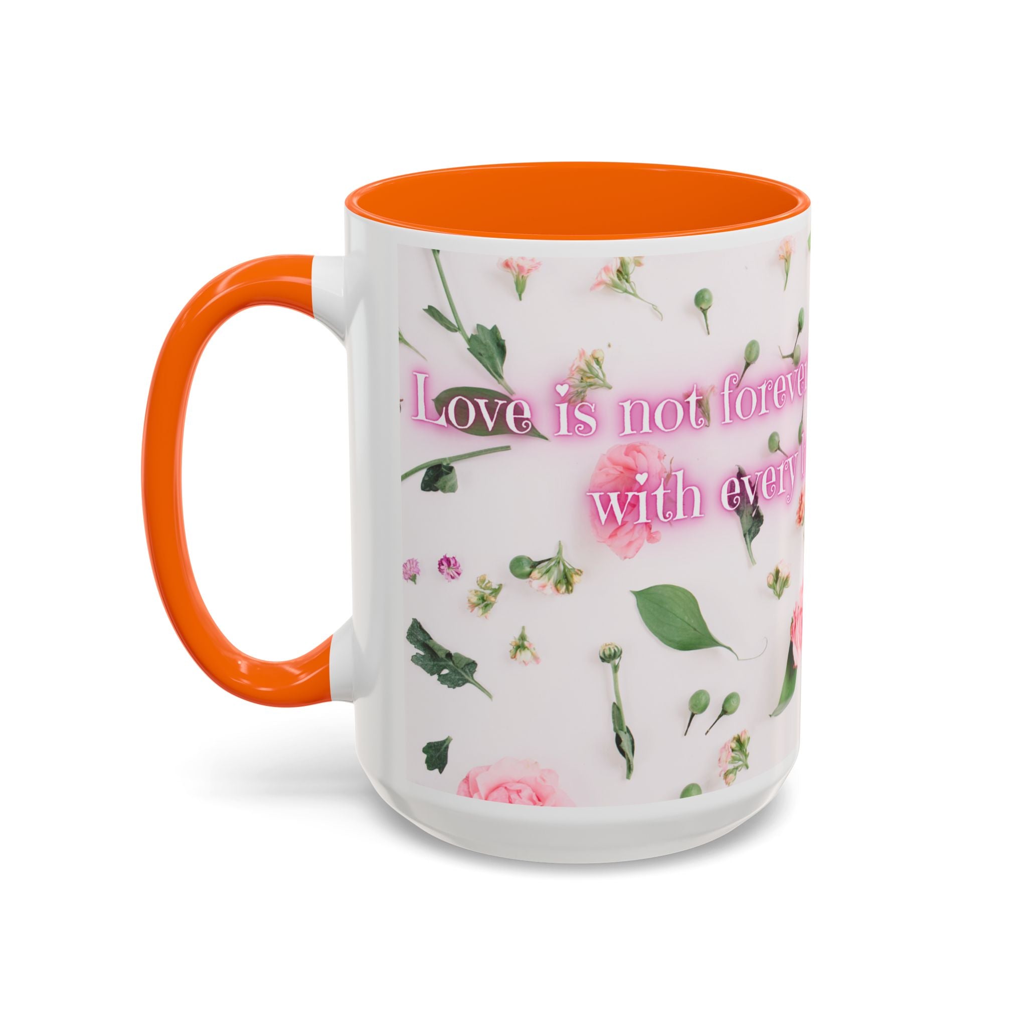 Love is not forever - Mug