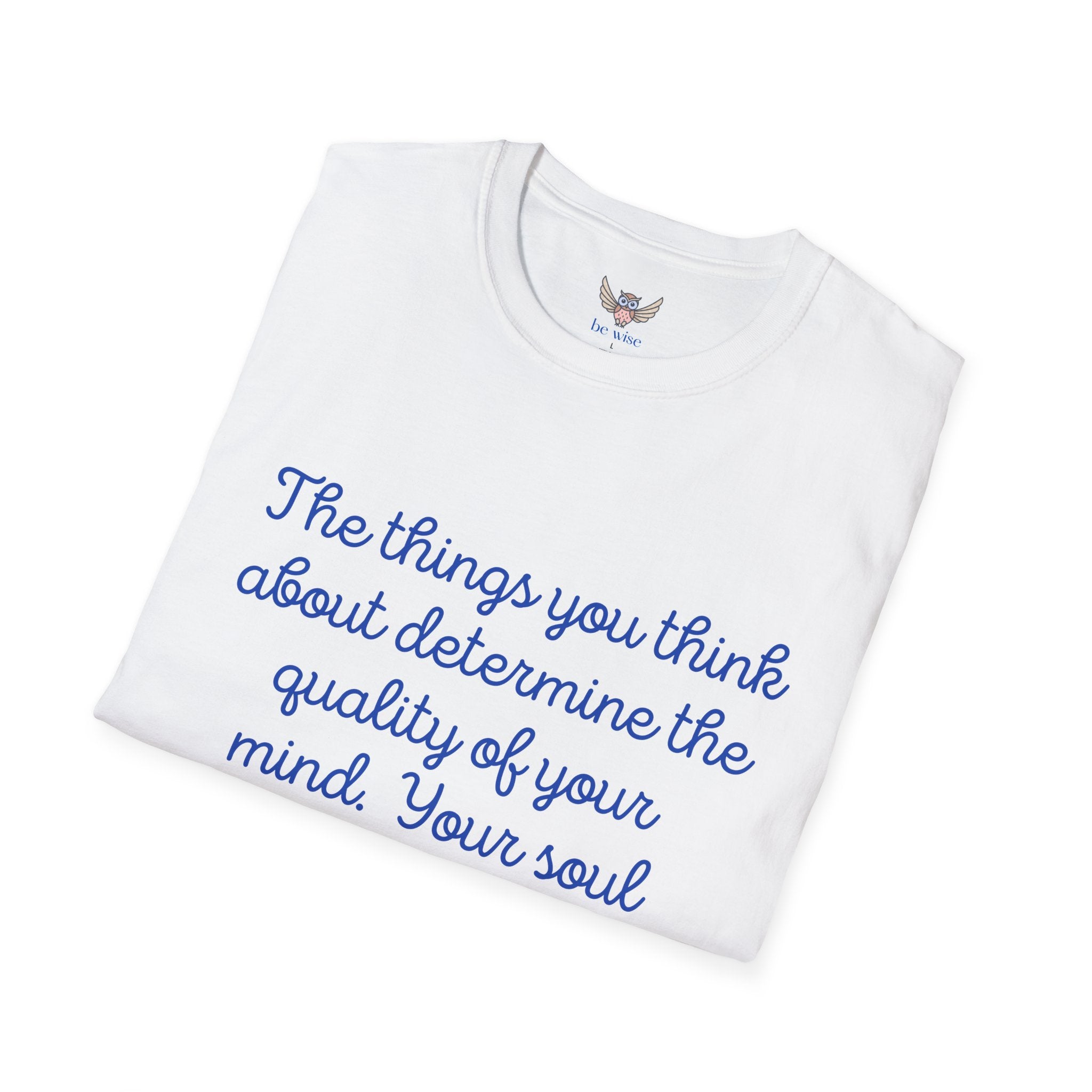 The Things you think about - Unisex T-Shirt