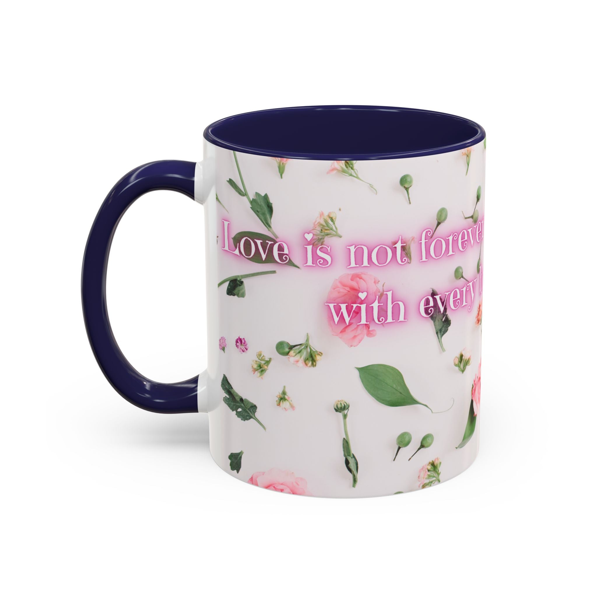 Love is not forever - Mug