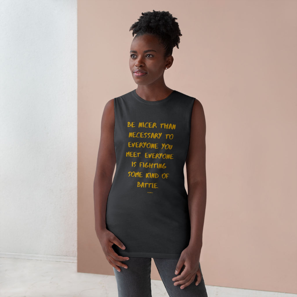 Inspirational Unisex Tank Top - Be Nicer Than Necessary