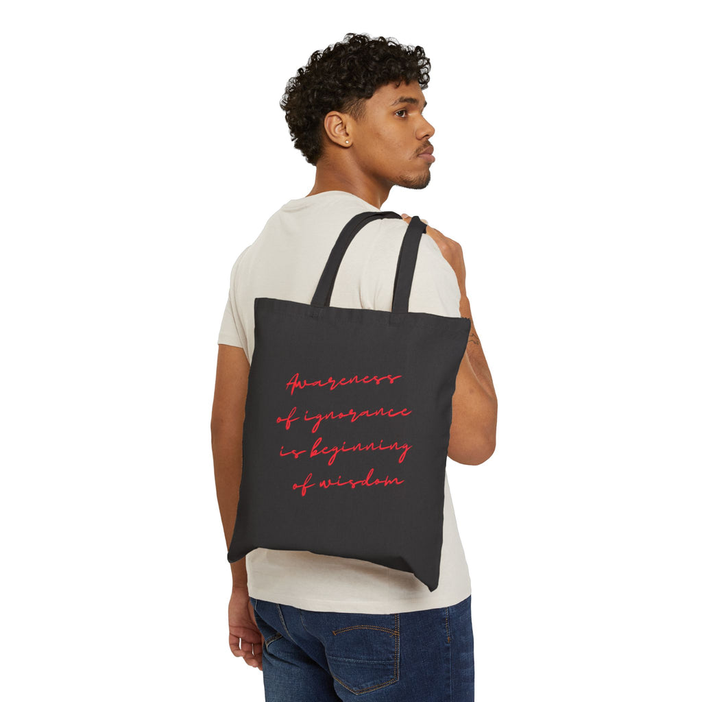 Awareness of ignorance is beginning of wisdom || Inspirational Cotton Canvas Tote Bag, Eco-Friendly Shopping Bag, Motivational Gift, Reusable Grocery Tote, Conscious Living