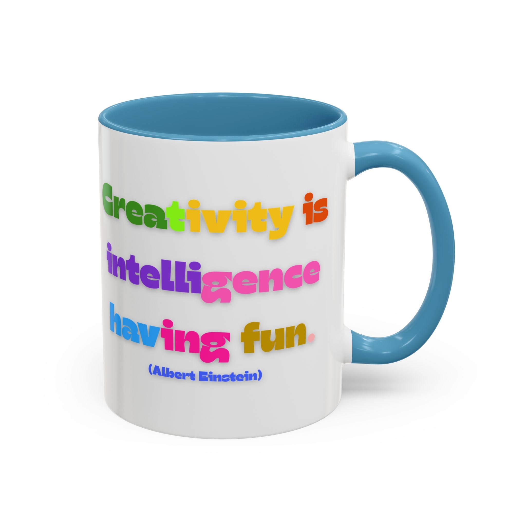 Colorful Inspirational Coffee Mug - Creativity is Intelligence Having Fun - Perfect Gift for Teachers, Artists, and Students