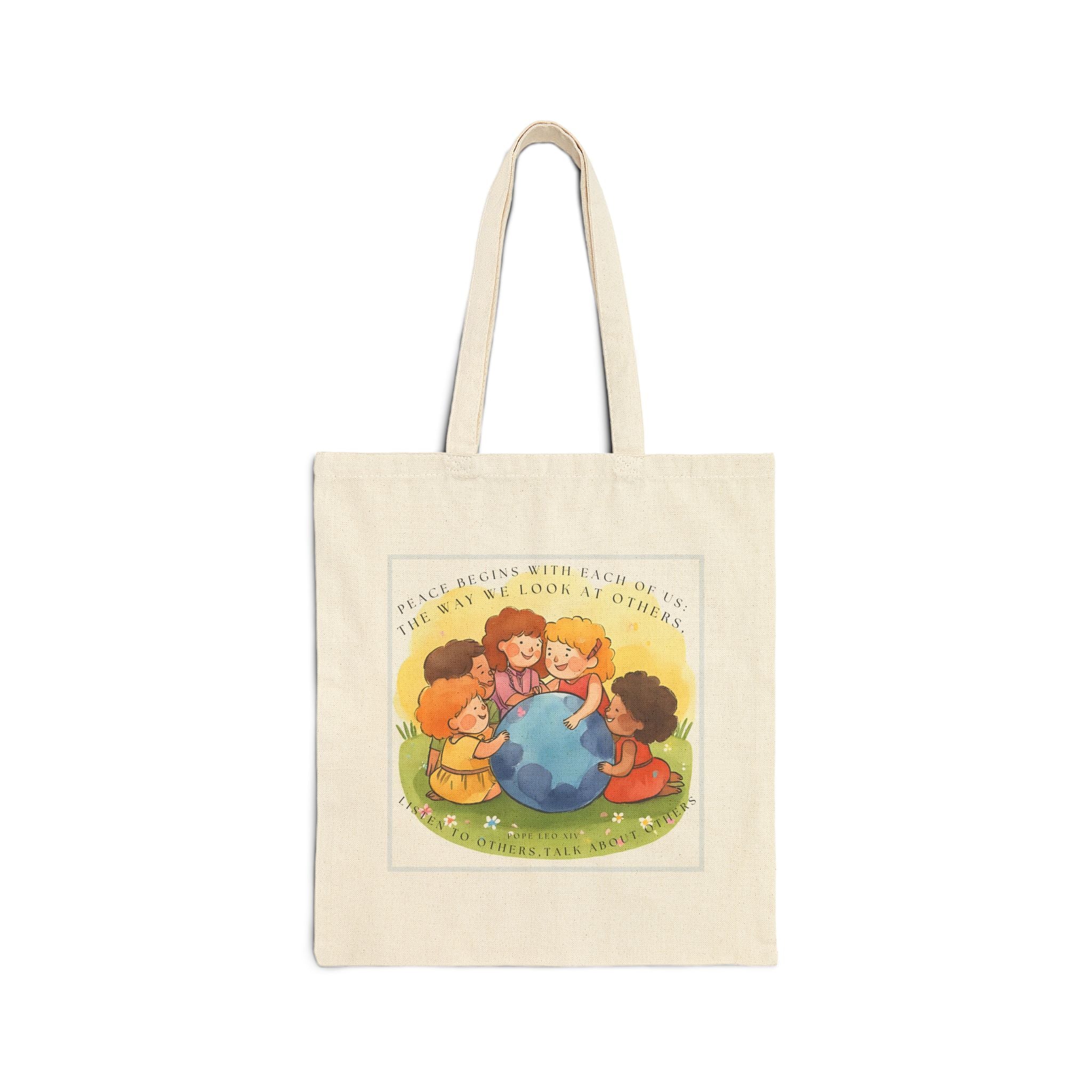Peace begins with each of us: the way we look at others, listen to others, talk about others. || Earth Day Kids Cotton Canvas Tote Bag, Eco-Friendly Shopping Bag, Children's Gift, Reusable Tote, Green Living, Earth Love