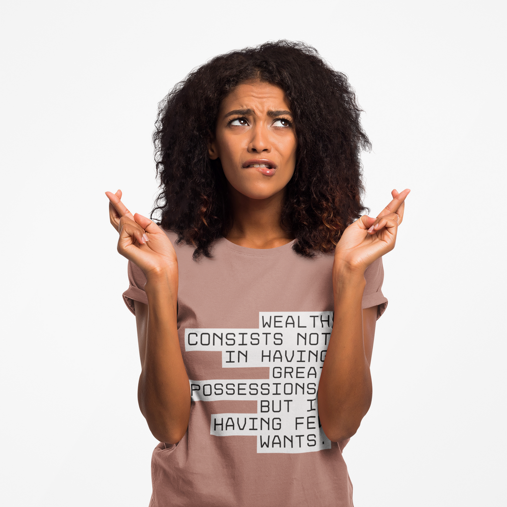 Wealth consists not in having great possessions, but in having few wants. || - Perfect for Gift Giving, Weekends, Casual Style, Inspirational Message, Unisex Cotton Shirt