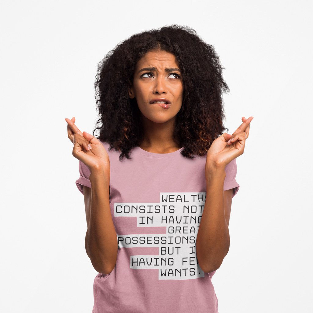 Wealth consists not in having great possessions, but in having few wants. || - Perfect for Gift Giving, Weekends, Casual Style, Inspirational Message, Unisex Cotton Shirt