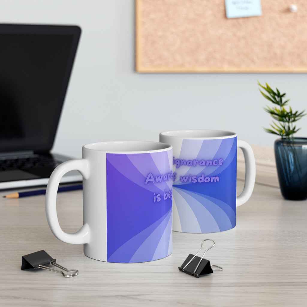 Awareness of Ignorance - Ceramic Mug