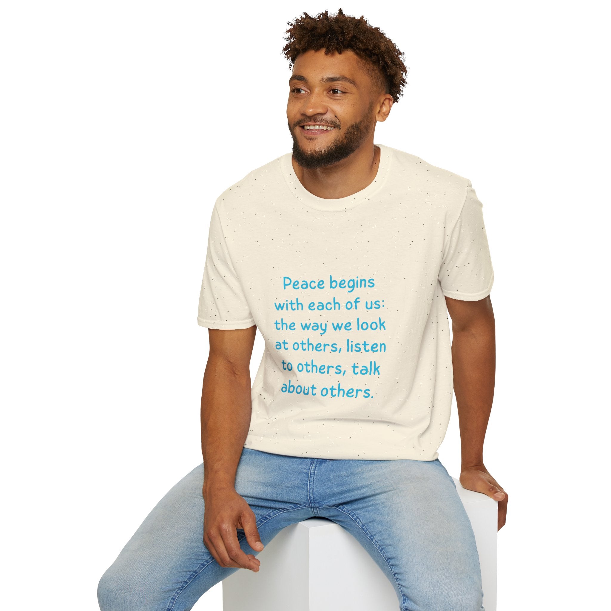 Peace begins with each of us: the way we look at others, listen to others, talk about others. || Inspirational Tee | Gift for Friends, Relaxed Style, Everyday Wear, Comfortable Fit, Kindness Apparel