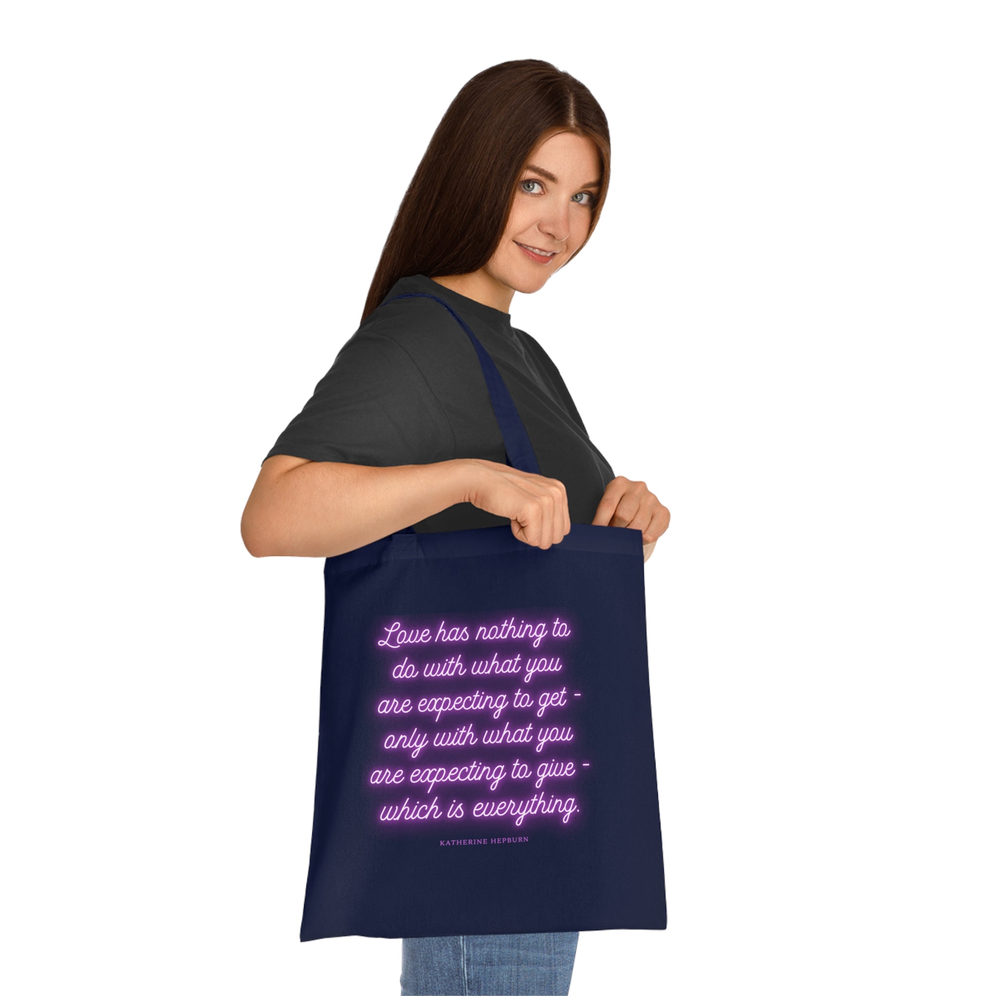 Love has nothing to do with what you are expecting to get - only with what you are expecting to give - which is everything. (Katherine Hepburn) || Inspirational Cotton Tote Bag - Perfect for Shopping, Gifts, Eco-Friendly Lifestyle, Yoga, Quotes