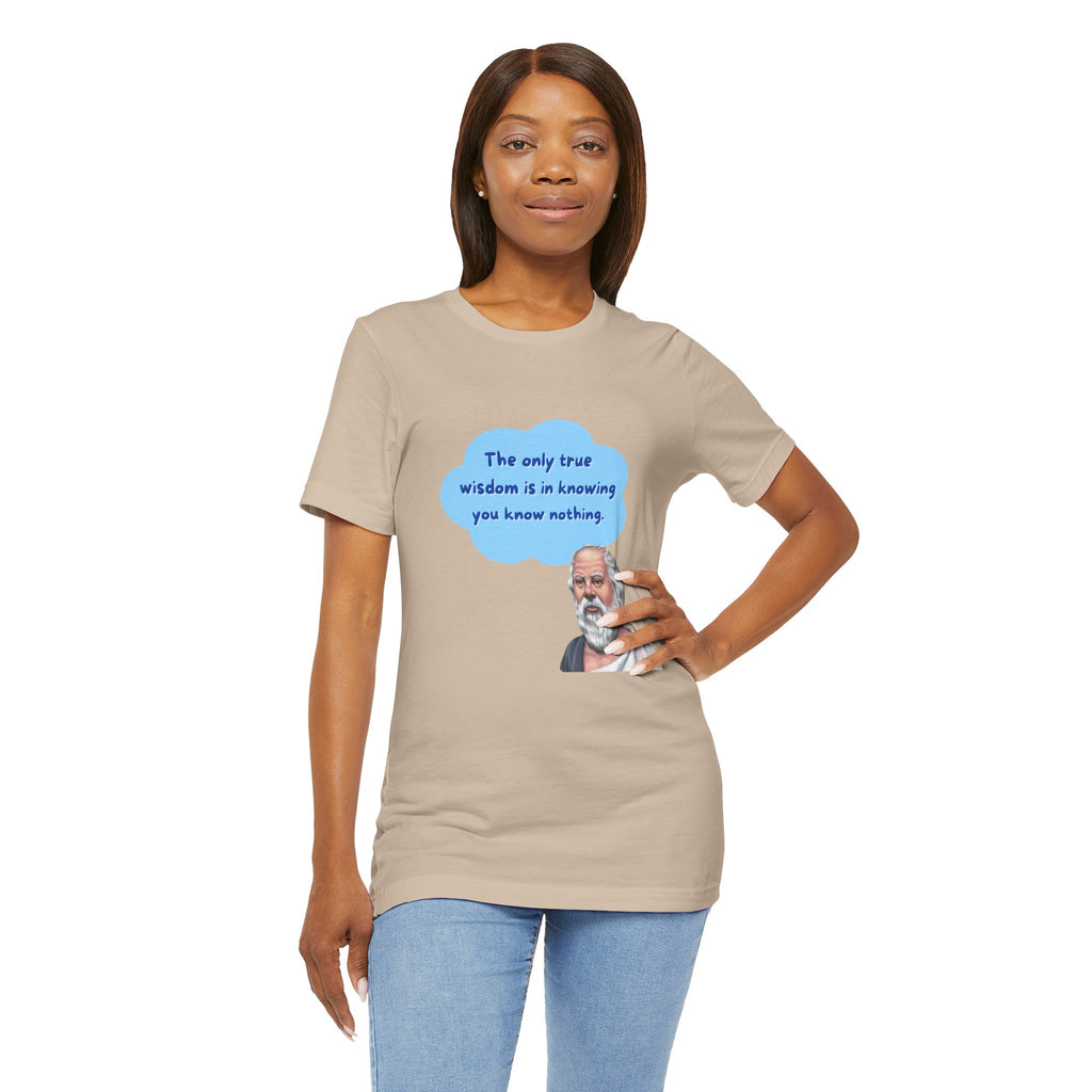 The only true wisdom is in knowing you know nothing. (Socrates) ||  - Unisex Jersey Short Sleeve T-Shirt, Wisdom T-Shirt, Philosophy Gift, Casual Wear, Educational Apparel