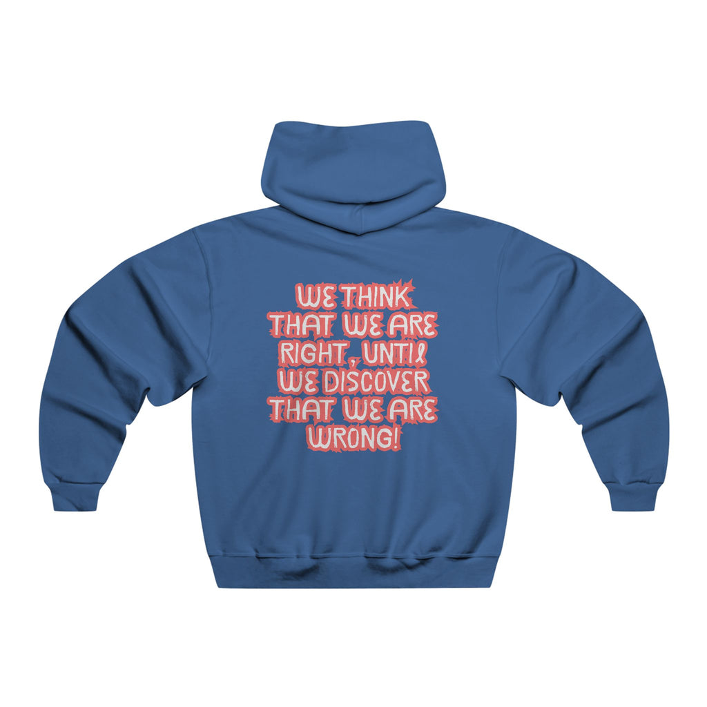 Men's Motivational Hooded Sweatshirt - Funny Quote, Gift for Friends, Casual Wear, Cozy Hoodie, Unique Apparel