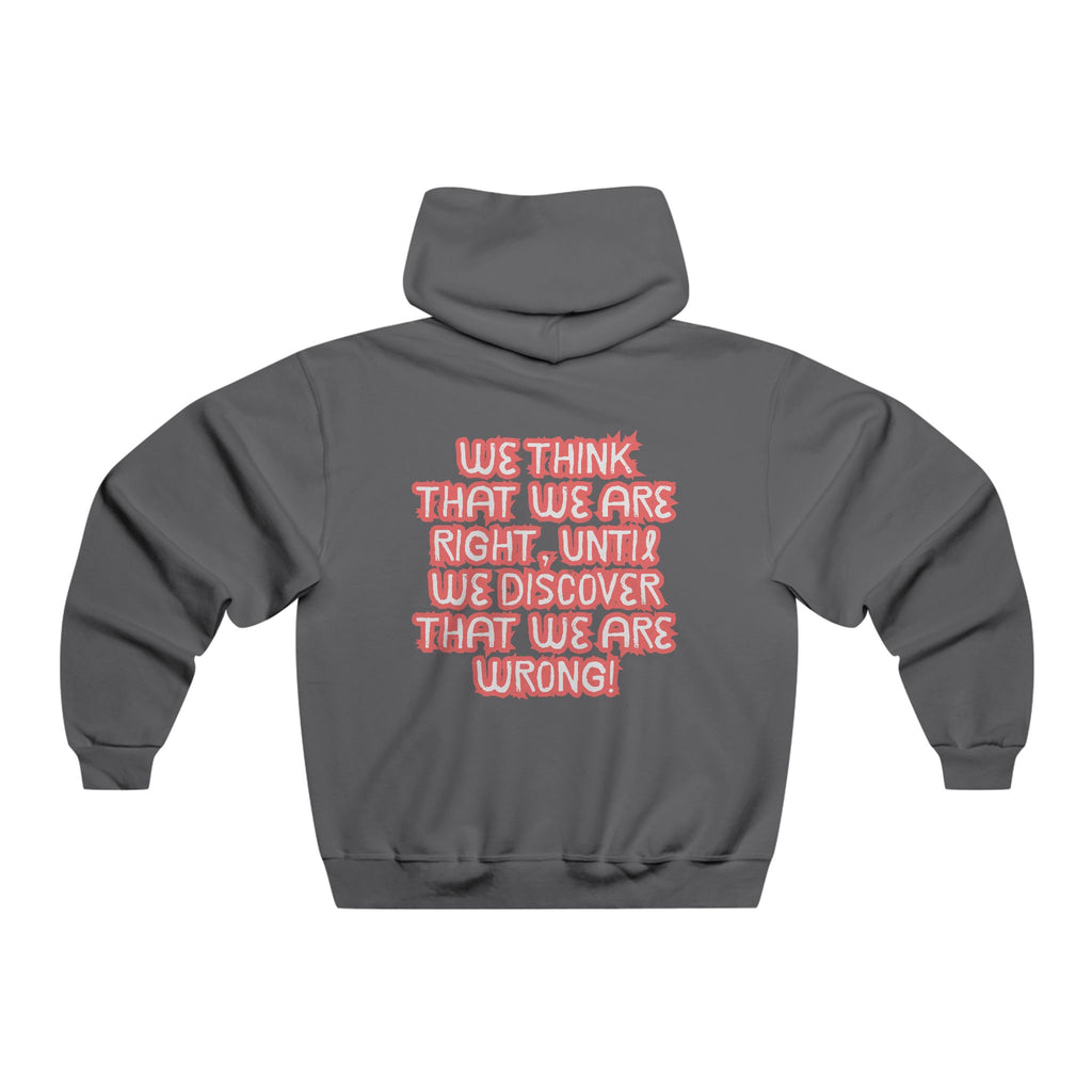 Men's Motivational Hooded Sweatshirt - Funny Quote, Gift for Friends, Casual Wear, Cozy Hoodie, Unique Apparel