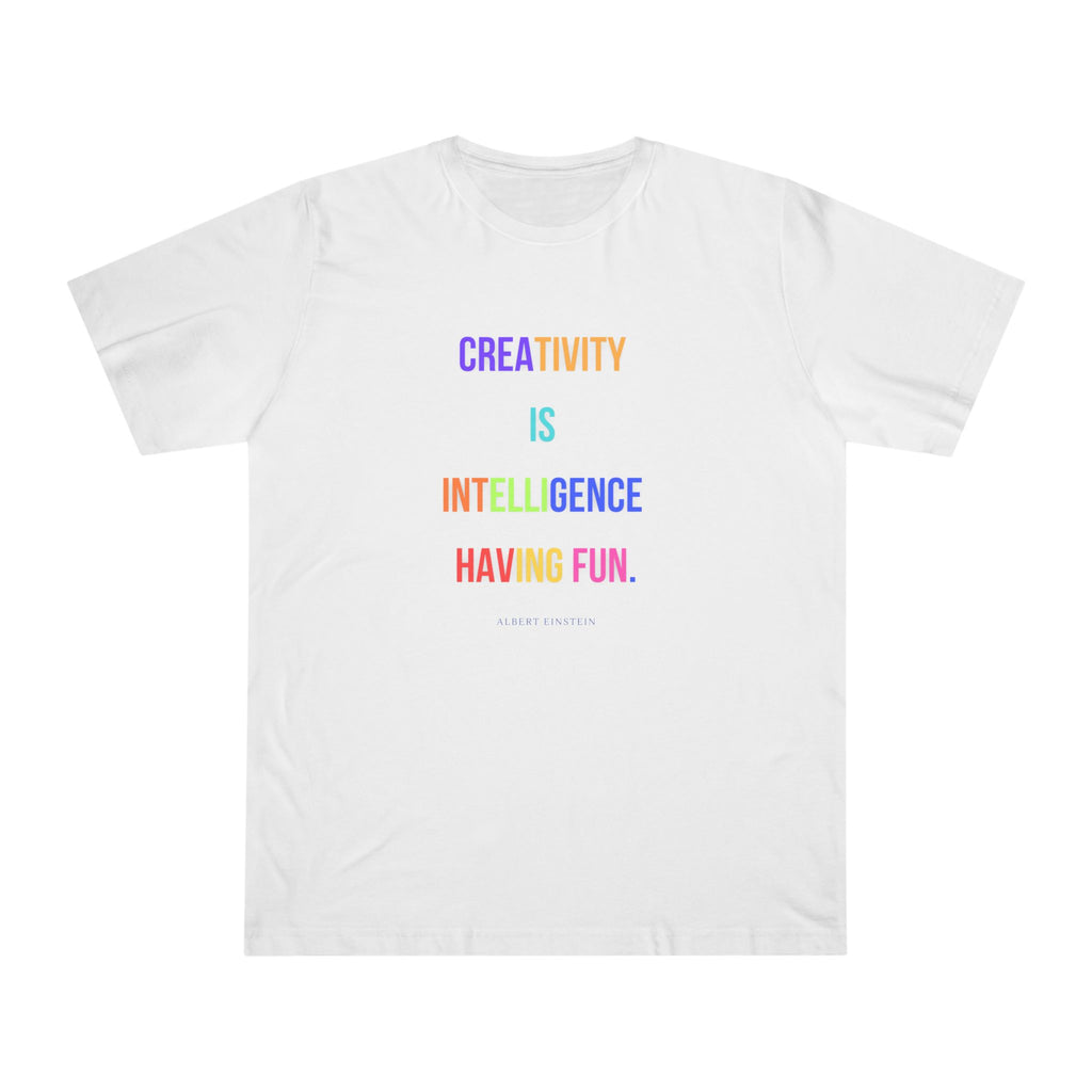Creativity is intelligence having fun. (Albert Einstein) ||  Fun Motivational Tee | Gifts for Artists | Casual Wear | Inspirational Quotes