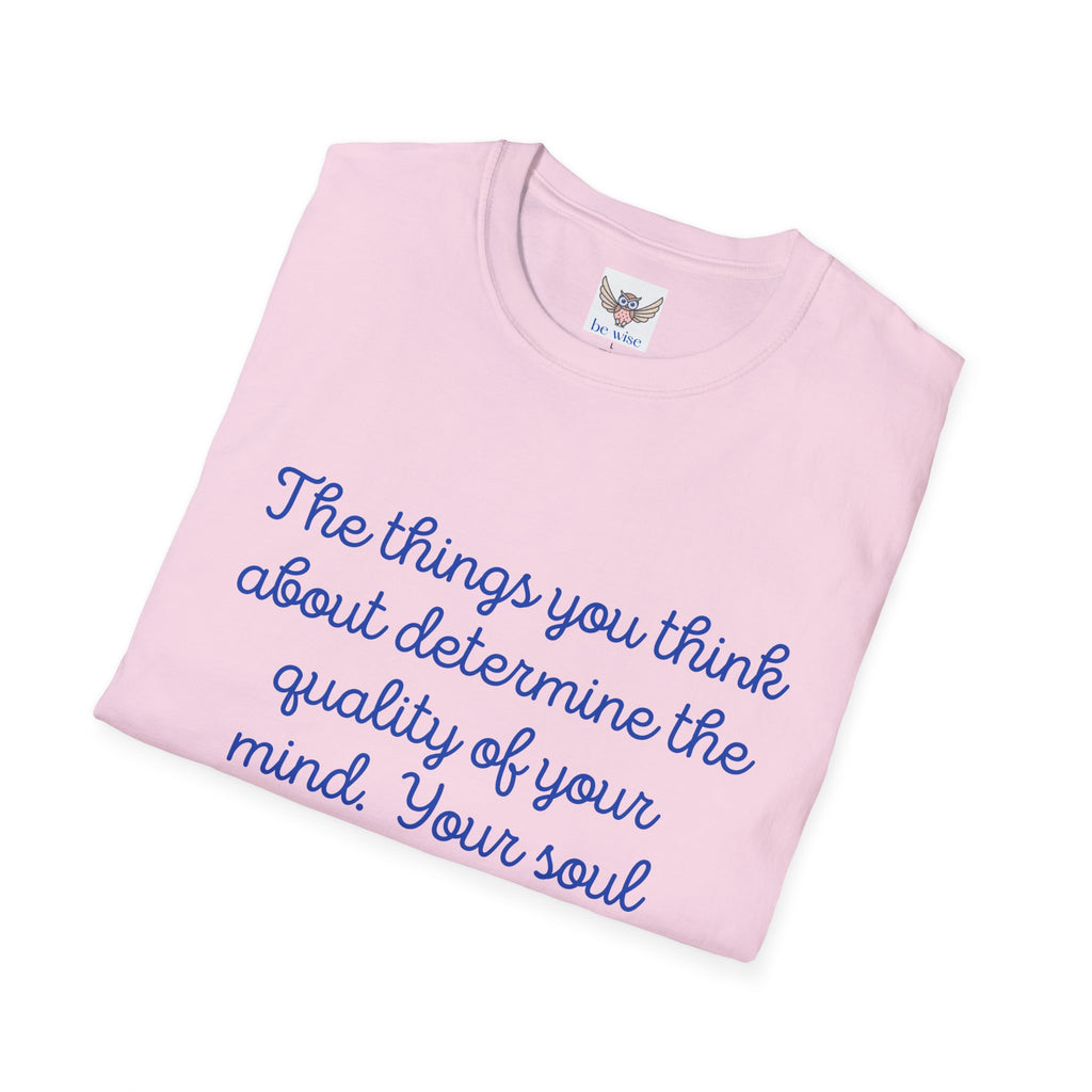 The Things you think about - Unisex T-Shirt