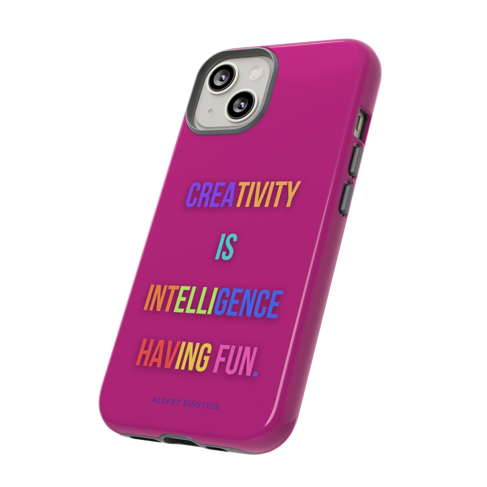 Colorful Phone Case with Inspiring Quote, Gift for Creative Souls, Tough and Fun Design, Perfect for Students and Artists