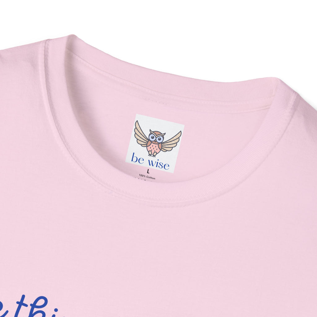 The Things you think about - Unisex T-Shirt