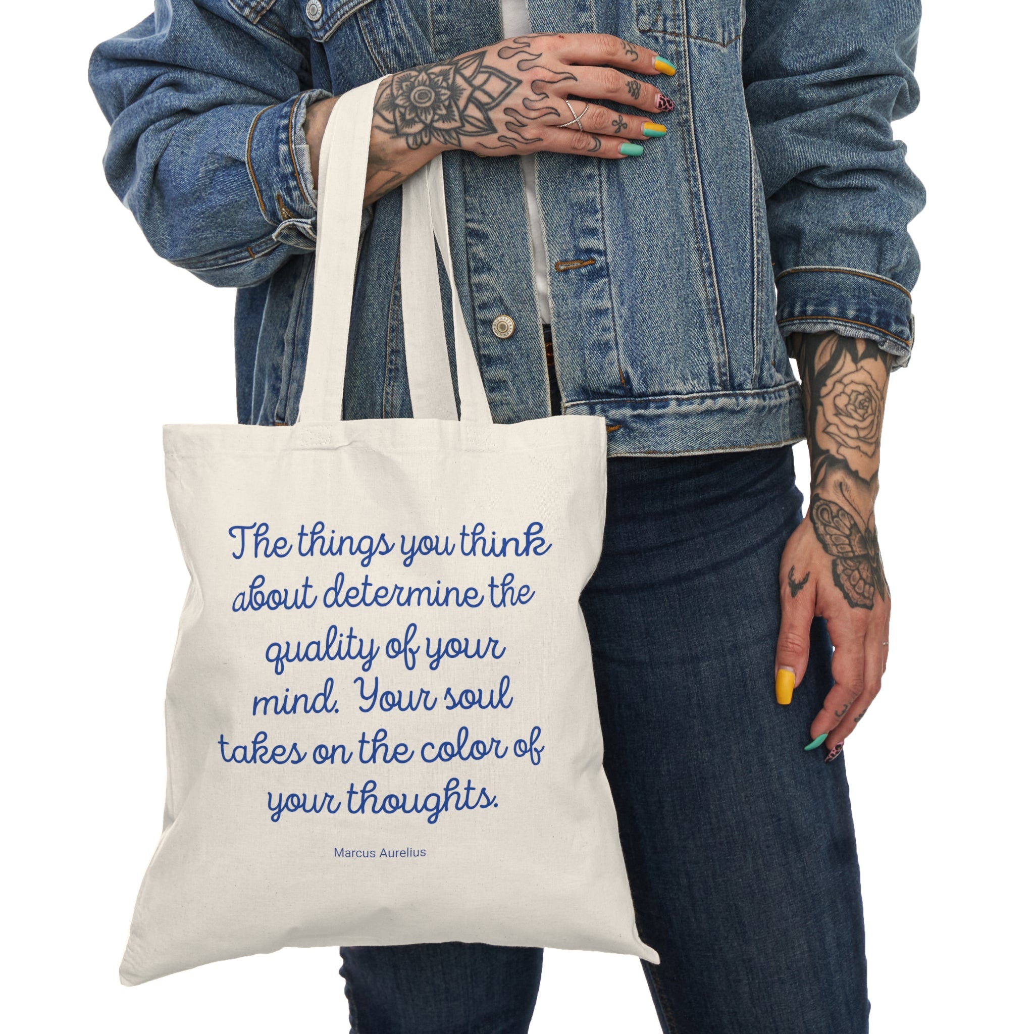The things you think about determine the quality of your mind. Your soul takes on the color of your thoughts. (Marcus Aurelius) || Inspirational Natural Tote Bag, Motivational Shopping Bag, Eco-Friendly Gift, Reusable Grocery Tote, Affirmation Bag