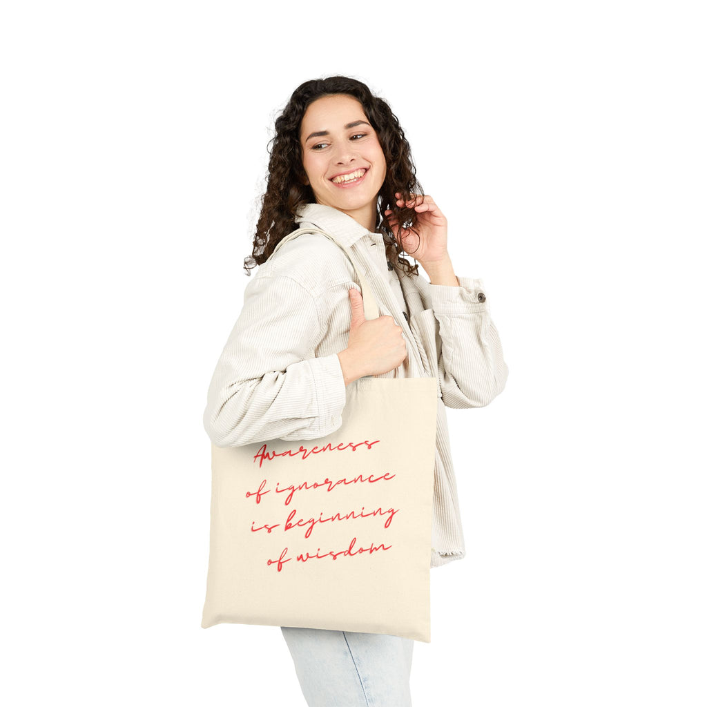 Awareness of ignorance is beginning of wisdom || Inspirational Cotton Canvas Tote Bag, Eco-Friendly Shopping Bag, Motivational Gift, Reusable Grocery Tote, Conscious Living