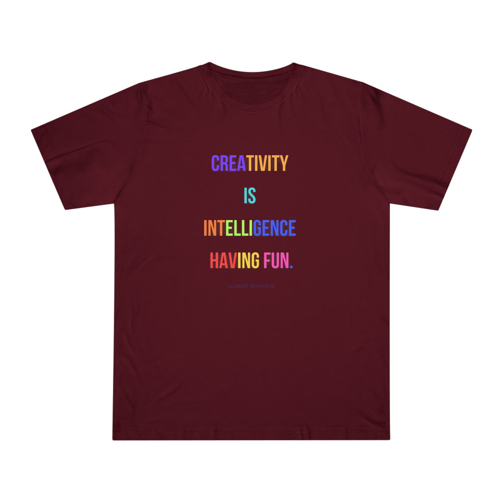 Creativity is intelligence having fun. (Albert Einstein) ||  Fun Motivational Tee | Gifts for Artists | Casual Wear | Inspirational Quotes