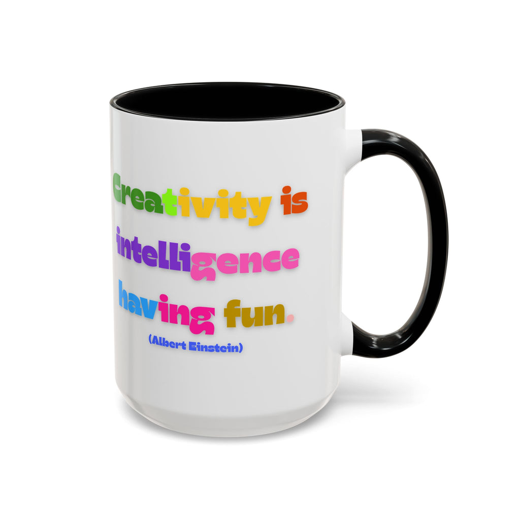 Colorful Inspirational Coffee Mug - Creativity is Intelligence Having Fun - Perfect Gift for Teachers, Artists, and Students