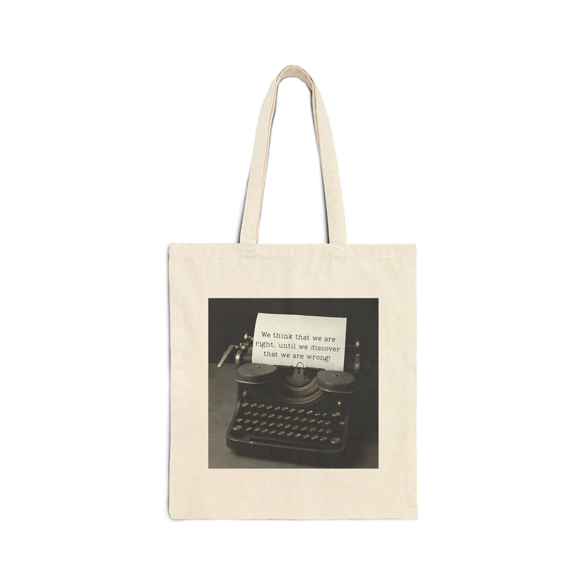 We think that we are right, until we discover that we are wrong! || Vintage Book Lover Gift, Literary Tote, Eco-Friendly Bag, Gift for Writers, Daily Use Bag