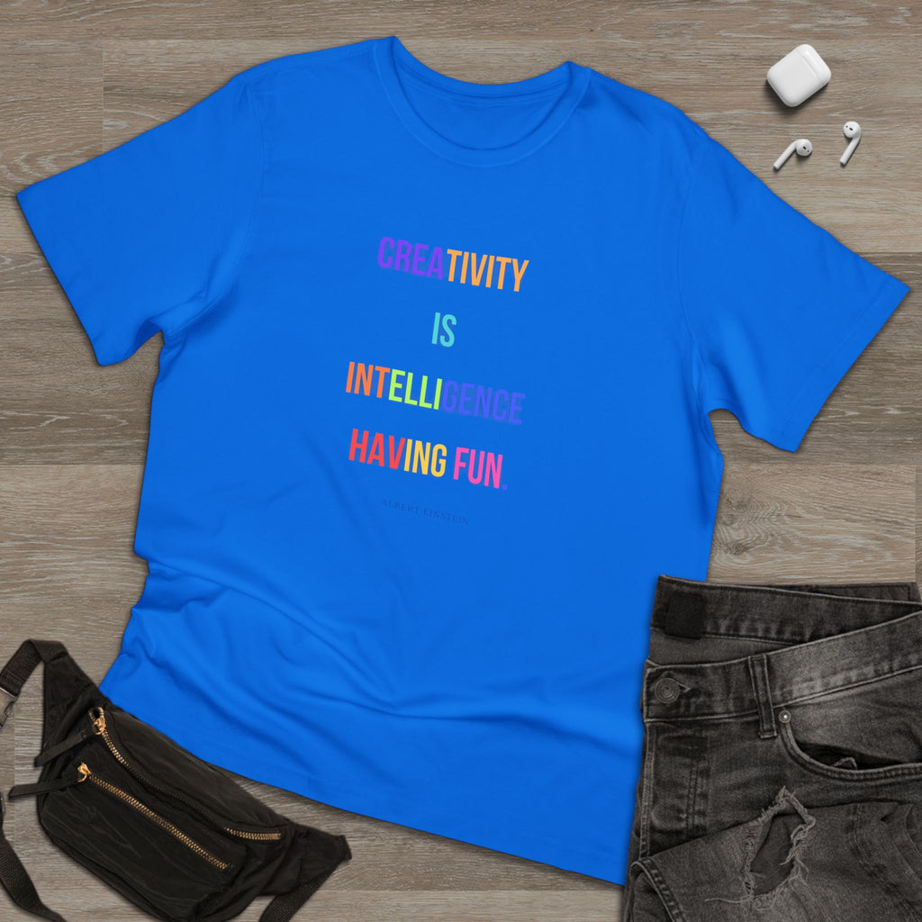 Creativity is intelligence having fun. (Albert Einstein) ||  Fun Motivational Tee | Gifts for Artists | Casual Wear | Inspirational Quotes