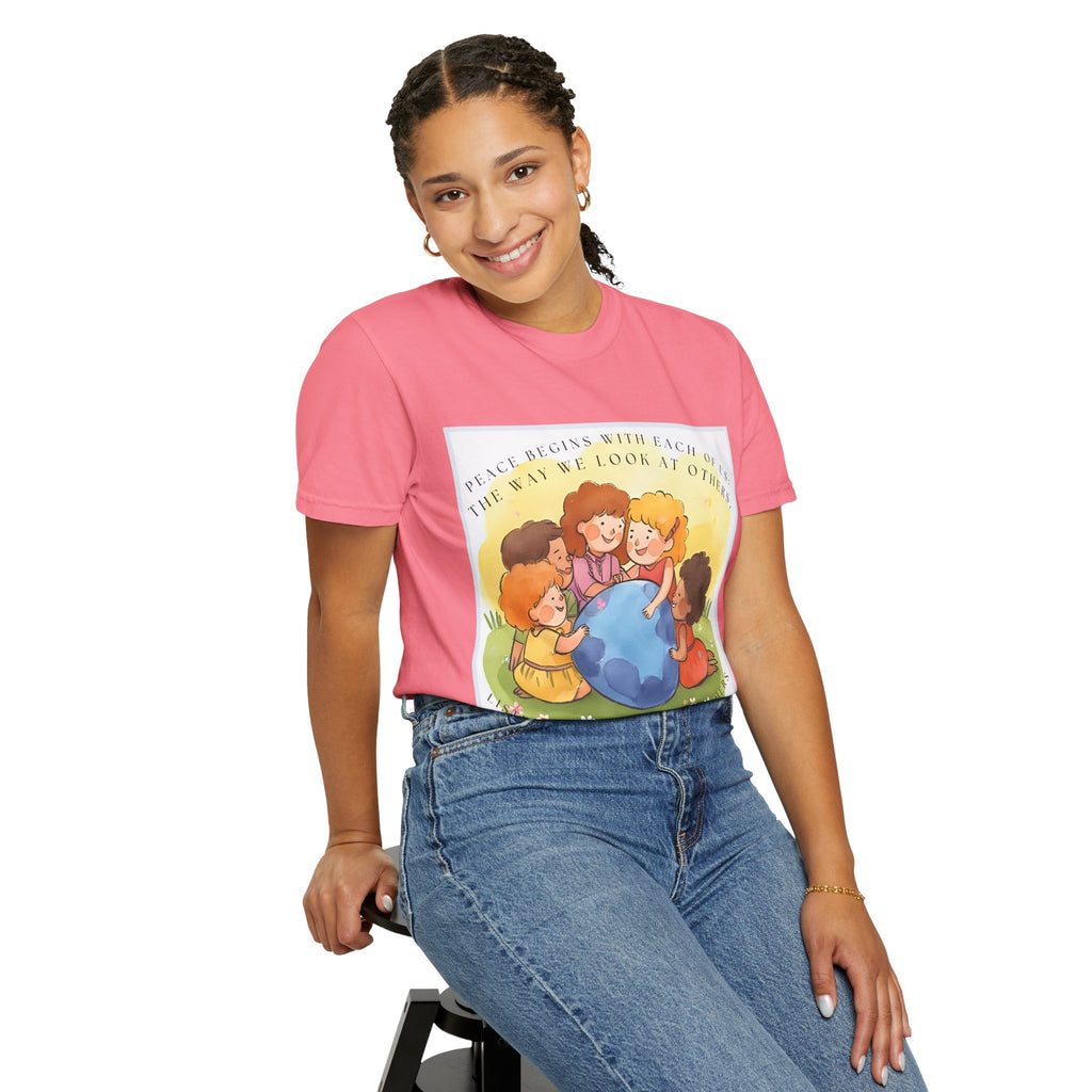 Peace begins with each of us: the way we look at others, listen to others, talk about others. ||  Unisex Garment-Dyed Tee, Friendship Gift, Eco-Friendly Apparel, Kids' Birthday, Fun Community Shirt