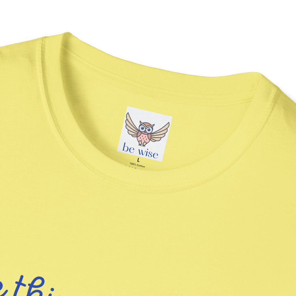 The Things you think about - Unisex T-Shirt